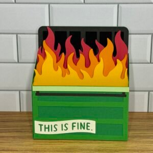 Dumpster Fire Pop-Up Card